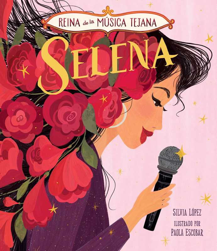 Selena, reina de la música tejana by Silvia López