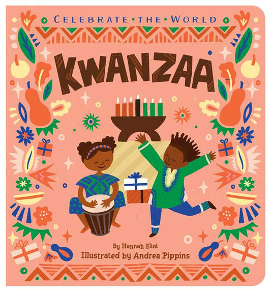 Kwanzaa by Hannah Eliot: Board Books; 24 pages / English