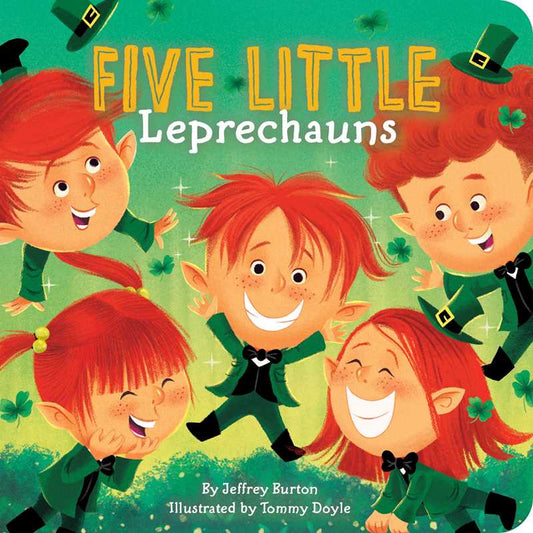 Five Little Leprechauns by Jeffrey Burton: Board Books; 14 pages / English